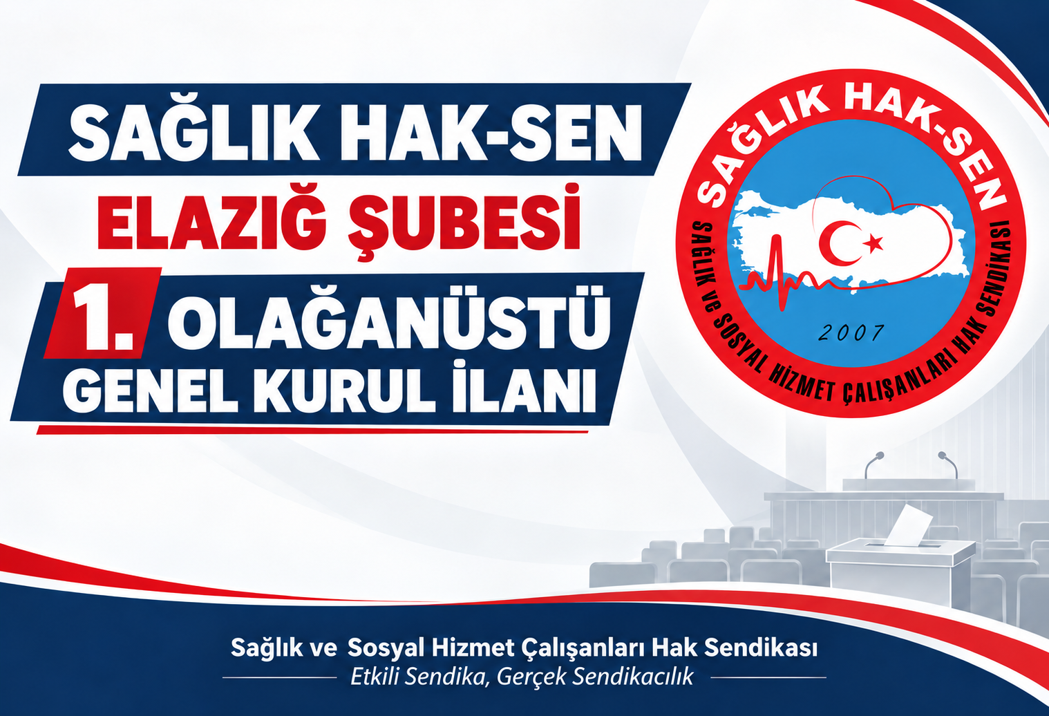 Sağlık Hak-Sen Elazığ Şubesi 1. Olağanüstü Genel Kurul İlanı