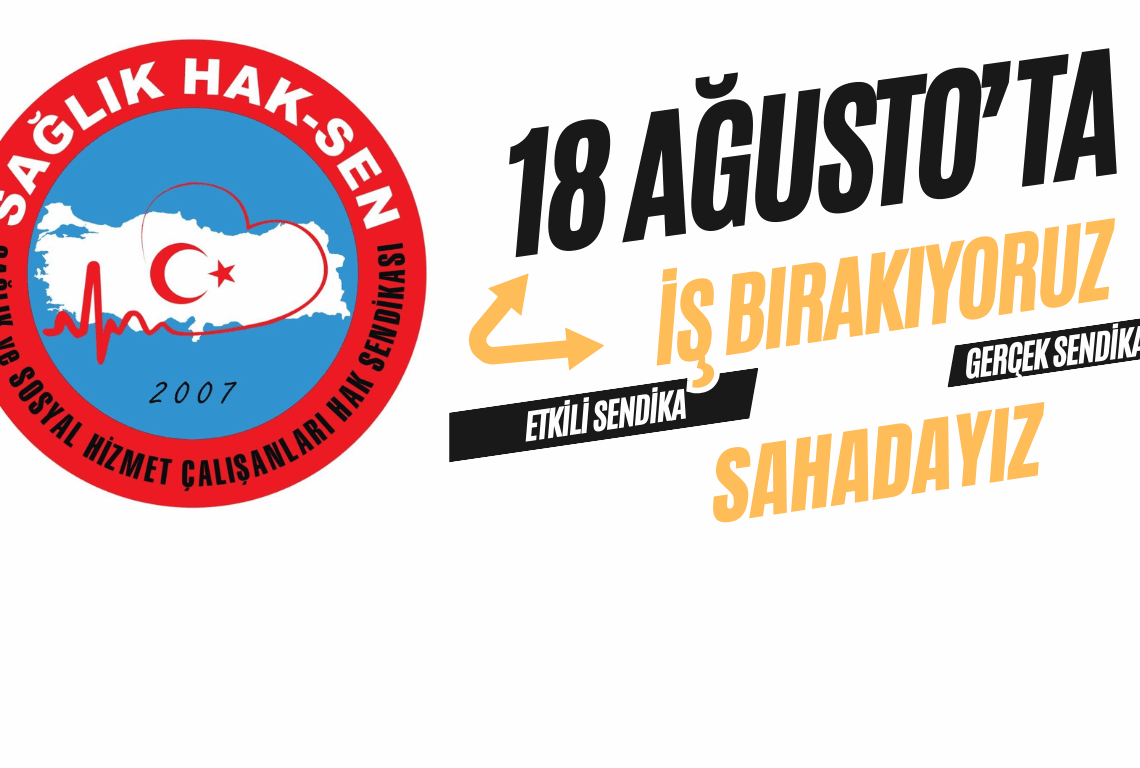 Sağlık Hak-Sen’den İş Bırakma Eylem Kararı