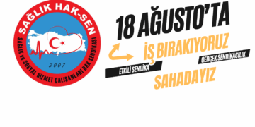 Sağlık Hak-Sen’den İş Bırakma Eylem Kararı