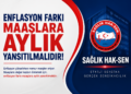 Enflasyon farkı maaşlara aylık yansıtılmalıdır